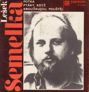 Lešek Semelka - Fotka / Ptáky, Když Kroužkujou, Pouštěj   - SP / Vinyl