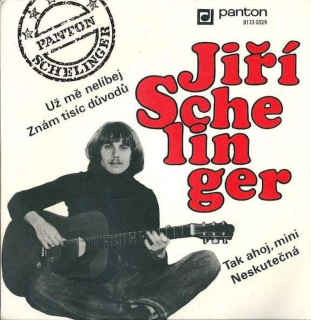 Jiří Schelinger - Už Mě Nelíbej / Znám Tisíc Důvodů / Tak Ahoj, Mini / Neskutečná  - SP / Vinyl