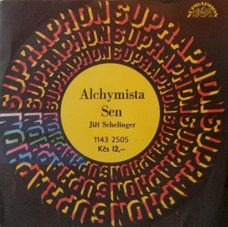 Jiří Schelinger - Alchymista / Sen  - SP / Vinyl