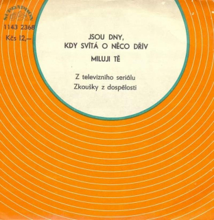 Ladislav Štaidl - Jsou Dny, Kdy Svítá O Něco Dřív / Miluji Tě  - SP / Vinyl