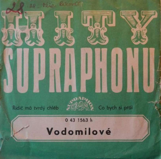 Vodomilové - Řidič Má Tvrdý Chléb / Co Bych Si Přál  - SP / Vinyl