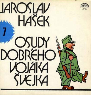 Jaroslav Hašek - Osudy Dobrého Vojáka Švejka 7 - LP / Vinyl