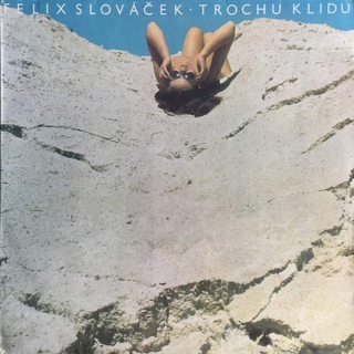 Felix Slováček, Orchestra Ladislav Štaidl - Trochu Klidu - LP / Vinyl