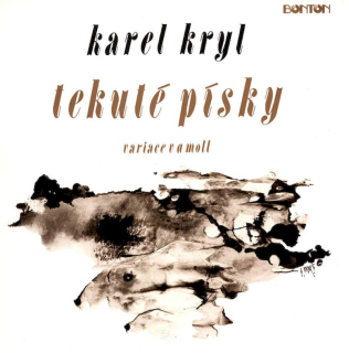 Karel Kryl - Tekuté Písky - Variace V A Moll - LP / Vinyl - Autogram - First Press