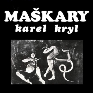 Karel Kryl - Maškary - LP / Vinyl - First Press
