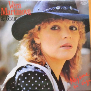 Věra Martinová & Gram - Nejsme Si Cizí - LP / Vinyl