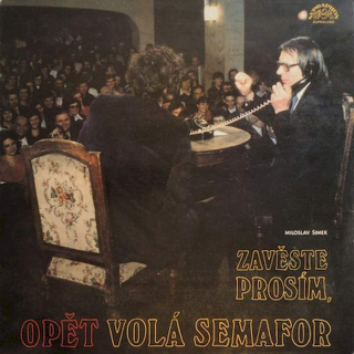 Miloslav Šimek - Zavěste Prosím, Opět Volá Semafor - LP / Vinyl