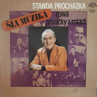 Standa Procházka - Šla Muzika - LP / Vinyl
