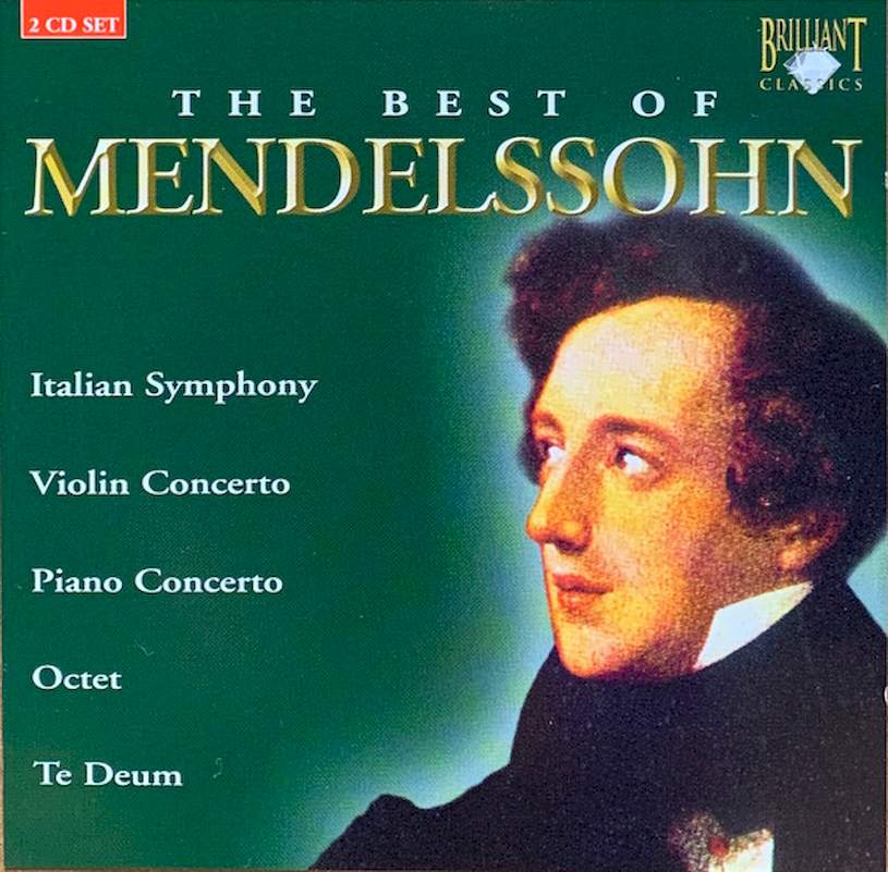 Felix Mendelssohn-Bartholdy - The Best Of Mendelssohn - CD