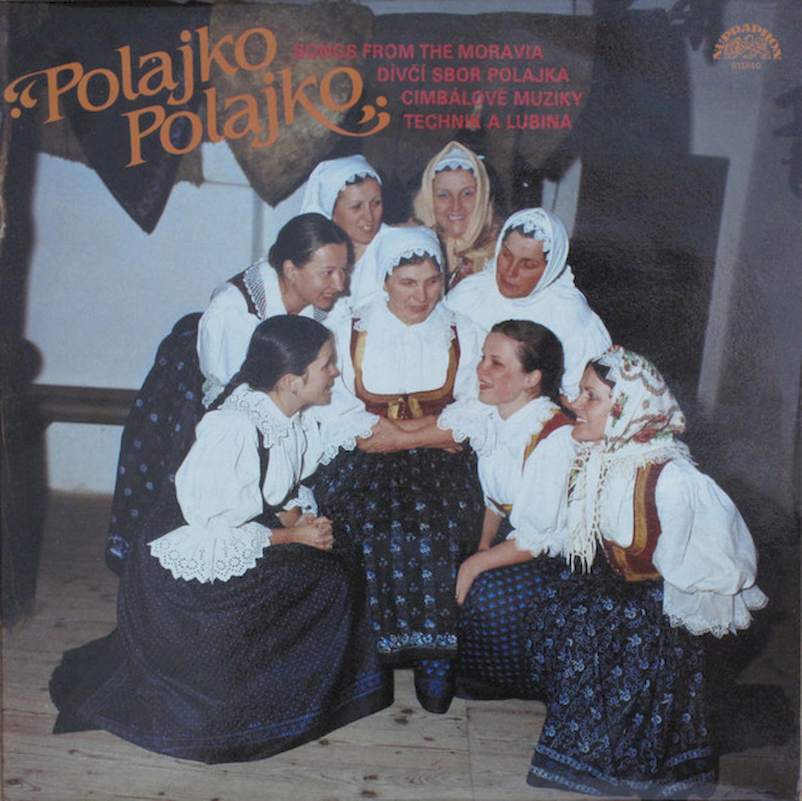 Dívčí Sbor Polajka , Cimbálové Muziky Cimbálová Muzika Technik A Cimbálová Muzika Lubina - Polajko, Polajko - Songs From The Moravia - LP / Vinyl