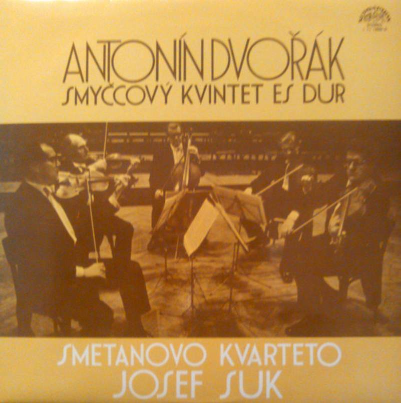 Antonín Dvořák - Smetana Quartet, Josef Suk - Smyčcový Kvintet Es Dur - LP / Vinyl