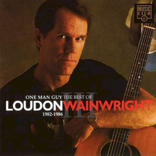Loudon Wainwright III - One Man Guy The Best Of 1982-1986 - CD