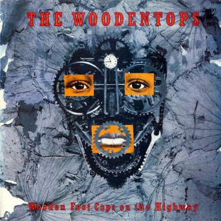 The Woodentops - Wooden Foot Cops On The Highway - LP / Vinyl