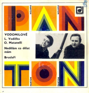 Vodomilové - Nedělám Co Dělat Mám / Bruslaři - SP / Vinyl
