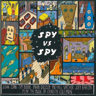 John Zorn - Spy Vs. Spy—The Music Of Ornette Coleman - CD