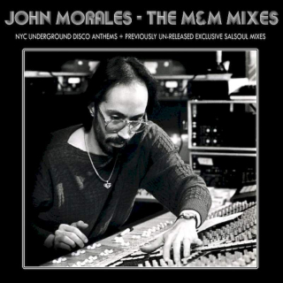 John Morales - The M&M Mixes: NYC Underground Disco Anthems + Previously Un-Released Exclusive Salsoul Mixes - Promo CD