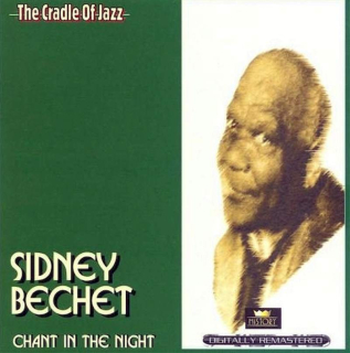Sidney Bechet - Chant In The Night - CD