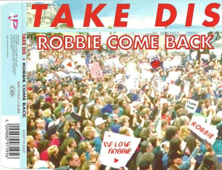 Take Dis - Robbie Come Back - CD