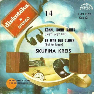 Kreis - Komm, Komm Naher = Pojď, Pojď Blíž / Er War Der Clown = Byl To Klaun - SP / Vinyl