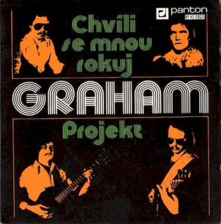 Graham - Chvíli Se Mnou Rokuj / Projekt - SP / Vinyl